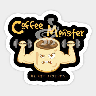 Do Not Disturb Coffee Monster Pushing Up -Classic Logo Design Sticker